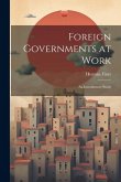 Foreign Governments at Work Foreign Governments at Work