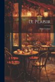 Le Plaisir Le Plaisir