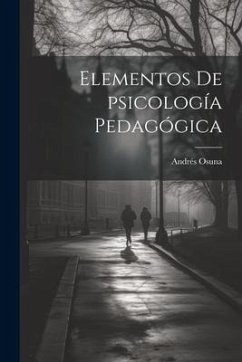 Elementos de psicología pedagógica - Osuna, Andrés