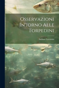 Cover Osservazioni intorno alle torpedini