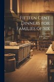 Fifteen Cent Dinners for Families of Six