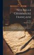Nouvelle Grammaire Française: Sur Un... - Bild 1