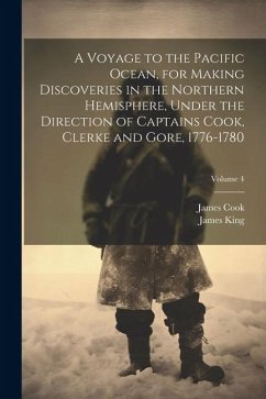 Cover A Voyage to the Pacific Ocean, for Making Discoveries in the Northern Hemisphere, Under the Direction of Captains Cook, Clerke and Gore, 1776-1780; Vo