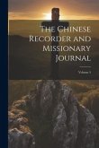 The Chinese Recorder and Missionary Journal; Volume 5