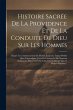 Histoire Sacrée De La Providence Et De... - Bild 1