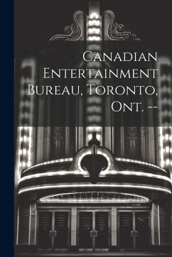 Cover Canadian Entertainment Bureau, Toronto, Ont. --