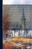 A Report Of The Whole Proceedings Of The Late General Assembly Of The Free Church Of Scotland, Relative To The State Of Religion In The Land, Containi