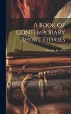 A Book Of Contemporary Short Stories A Book Of Contemporary Short Stories