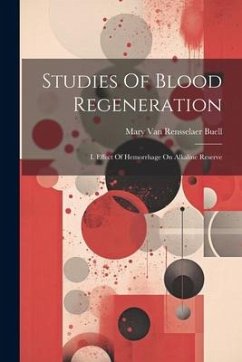 Studies Of Blood Regeneration: I. Effect Of Hemorrhage On Alkaline Reserve