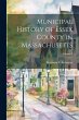 Municipal History of Essex County in... - Bild 1