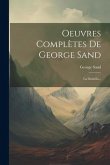 Oeuvres Complètes De George Sand: La Daniella...