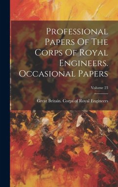 Cover Professional Papers Of The Corps Of Royal Engineers. Occasional Papers; Volume 23