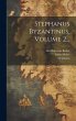Stephanus Byzantinus, Volume 2... - Bild 1