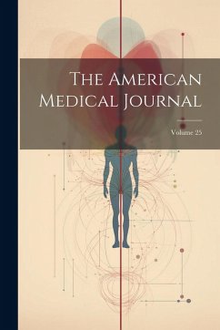Cover The American Medical Journal; Volume 25