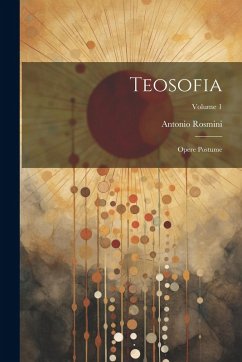Cover Teosofia: Opere Postume; Volume 1