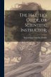 The Hatter's Guide, or Scientific... - Bild 1