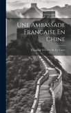 Une Ambassade Francaise En Chine