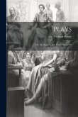 Plays: Viz. the Orphan, and Venice Preserv'D Plays: Viz. the Orphan, and Venice Preserv'D