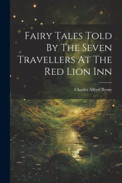 Cover Fairy Tales Told By The Seven Travellers At The Red Lion Inn