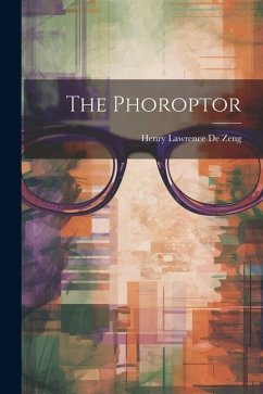 The Phoroptor - de Zeng, Henry L