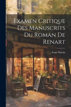 Cover Examen Critique Des Manuscrits Du Roman De Renart