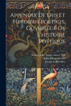 Appendix de diis et heroibus poeticis, ou Abrégé de l'histoire poétique - Jouvency, Joseph De