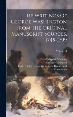 Cover The Writings Of George Washington From The Original Manuscript Sources, 1745-1799; Volume 14
