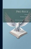 Pro rege: Of, Het koningschap van Christus; Volume 2