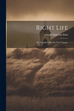Cover Right Life: Or, Candid Talks On Vital Themes