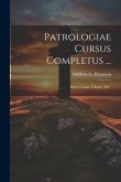 Patrologiae Cursus Completus ...: Series Latina, Volume 100...