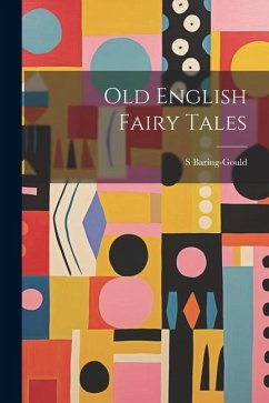 Old English Fairy Tales Cover Old English Fairy Tales