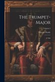 The Trumpet-Major: A Tale; Volume 2