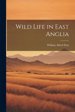 Wild Life in East Anglia Cover Wild Life in East Anglia