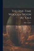 The One-time Wooden Spoon At Yale