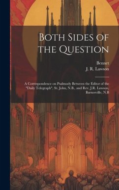 Both Sides of the Question: A Correspondence on Psalmody Between the Editor of the 