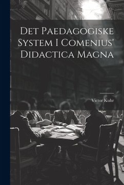 Cover Det Paedagogiske System I Comenius' Didactica Magna