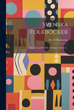 Cover Svenska Folkböcker: Sagor, Legender Och Äfventyr, Volume 2...