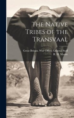 The Native Tribes of the Transvaal - Massie, R. H.