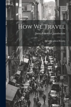 Cover How We Travel: A Geographical Reader