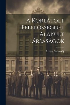 Cover A Korlátolt Felelösséggel Alakult Társaságok