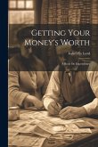 Getting Your Money's Worth: A Book On Expenditure Getting Your Money's Worth: A Book On Expenditure