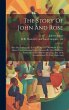 The Story Of John And Rose: Who Began... - Bild 1