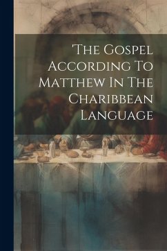 Cover 'the Gospel According To Matthew In The Charibbean Language
