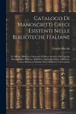 Catalogo Di Manoscritti Greci Esistenti Nelle Biblioteche Italiane: Pt. Milano, Biblioteca Nazionale Di Brera; Archivio Del Capitolo Metropolitano. Pa