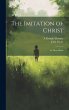The Imitation of Christ: In Three Books - Bild 1