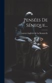 Pensées De Séneque...