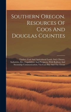 Cover Southern Oregon. Resources Of Coos And Douglas Counties