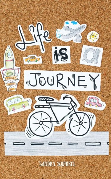 Life Is a Journey Life Is a Journey