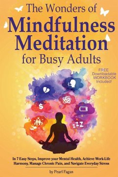 Cover The Wonders of Mindfulness Meditation for Busy Adults