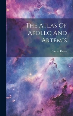 The Atlas Of Apollo And Artemis - Power, Steven